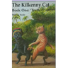 The Kilkenny Cat - Book One: Truth