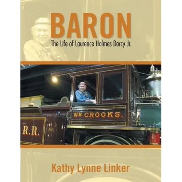Baron: The Life of Laurence Holmes Dorcy Jr.