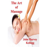 The Art of Massage: A Practical Manual for the Nurse, the Student and the Practitioner