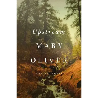 Upstream: Selected Essays