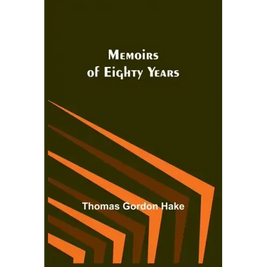 Memoirs of Eighty Years