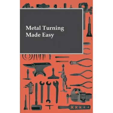 Metal Turning Made Easy