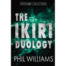 The Ikiri Duology