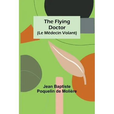 The Flying Doctor (Le Médecin Volant)