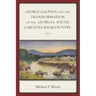 George Galphin and the Transformation of the Georgia-South Carolina Backcountry