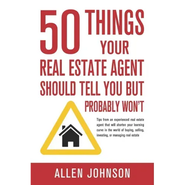50 Things Your Real Estate Agent Should Tell You But Probably Won't