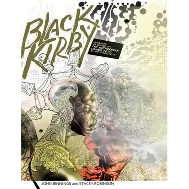 Black Kirby: In Search of The MotherBoxx Connection art exhibition catalog