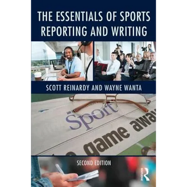 The Essentials of Sports Reporting and Writing