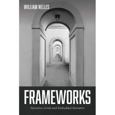 Frameworks: Narrative Levels and Embedded Narrative