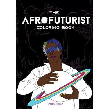 The Afrofuturist Coloring Book