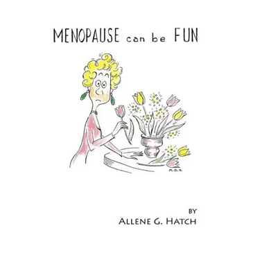 Menopause Can Be Fun