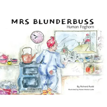 Mrs Blunderbuss: Human Foghorn