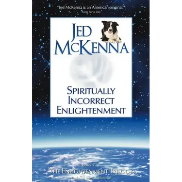 Spiritually Incorrect Enlightenment