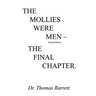 The Mollies Were Men (Second Edition): The Final Chapter