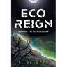 Eco Reign: Warning: The Barriers Burn