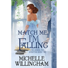 Match Me, I'm Falling