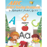 ABC letter Tracing Workbook for Kindergarten & Preschool Ages 3-5: A Fun Book to Practice Writing for Kids Ages 3-5, Alphabet Writing Practice, Letter