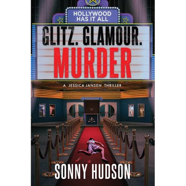 Glitz. Glamour. Murder.: Hollywood Has It All
