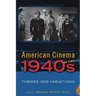 American Cinema of the 1940s: Themes and Variations