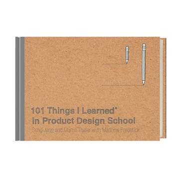 101 Things I Learnedâ(r) in Product Design School
