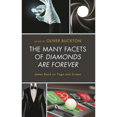 The Many Facets of Diamonds Are Forever: James Bond on Page and Screen