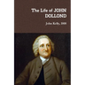 The Life of JOHN DOLLOND