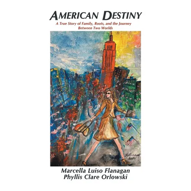 American Destiny: A True Story of Family, Roots, and the Journey Between Two Worlds