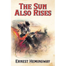The Sun Also Rises