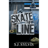Skate the Line: A Single Dad Hockey Romance