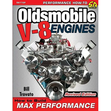 Oldsmobile V-8 Engines - Revised Edition: How to Build Max Performance