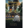Mahatma Among the Revolutionaries: Disturbed India of the 1920s