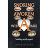 Snoring Awoken Wide Awake: Walking With Angels
