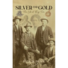 Silver and Gold: The Life of Big Tim