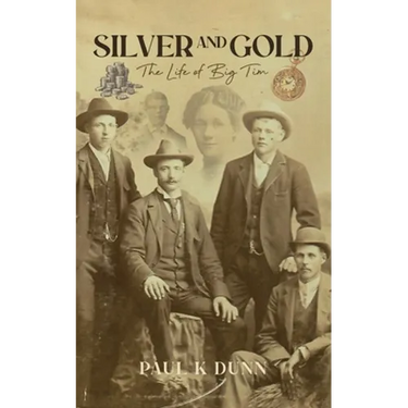 Silver and Gold: The Life of Big Tim