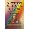 Newton's Opticks: A Treatise of the Reflections, Refractions, Inflections and Colours of Light