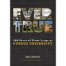 Ever True: 150 Years of Giant Leaps at Purdue University