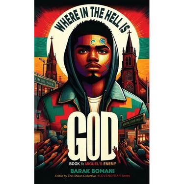 Where in the Hell is God?: Book 1: Miguel's Enemy