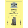 Reason, Treason and Tyringham Tea