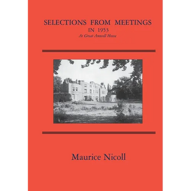 Selections from Meetings in 1953: At Great Amwell House