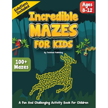 Incredible Mazes for kids ages 8-12: An Exciting Puzzle Activity Book for Children