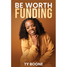 Be Worth Funding
