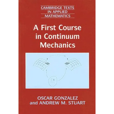 A First Course in Continuum Mechanics