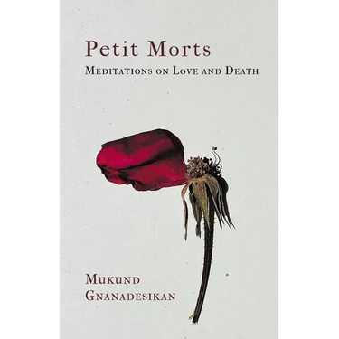 Petit Morts: Meditations on Love and Death