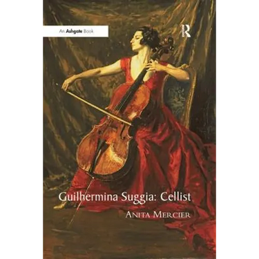 Guilhermina Suggia: Cellist