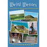 Weird Wessex: A Tourist Guide to 100 Strange and Unusual Sights