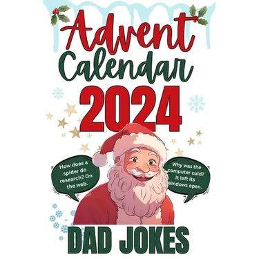 Advent Calendar Dad Jokes: 9 Hilarious Jokes Each Day From December 1st to the 24th