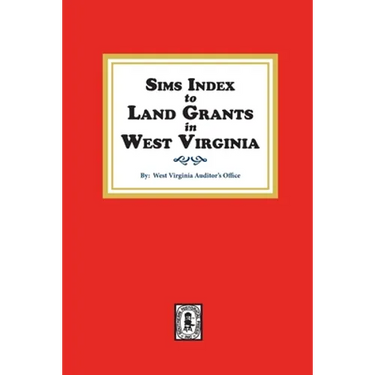 Sims Index to Land Grants in West Virginia