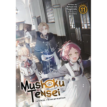 Mushoku Tensei: Jobless Reincarnation (Light Novel) Vol. 11