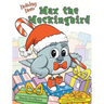 Holiday Hero Max the Mockingbird