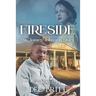 Fireside: The James Johnson Story: A Novel